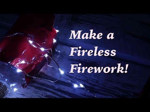 DIY Fireless Fireworks