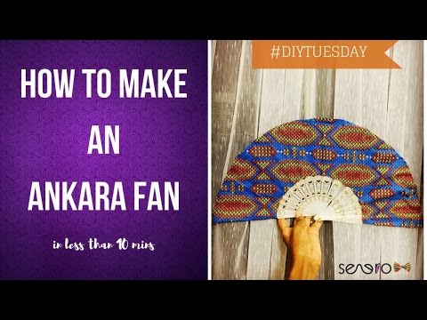 DIY How To Make An Ankara Fan