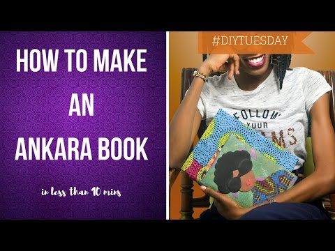 DIY How to make an Ankara book (in less than 10 mins)