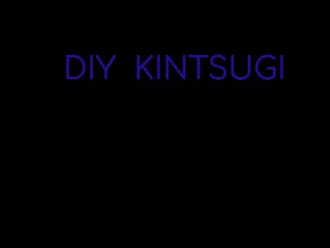 DIY KINTSUGI KIT : The coolest way to repair a plate!