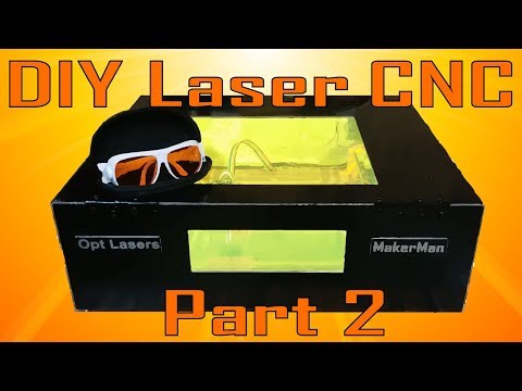 DIY Laser engraving CNC | Part 2 | OPT Lasers | MakerMan