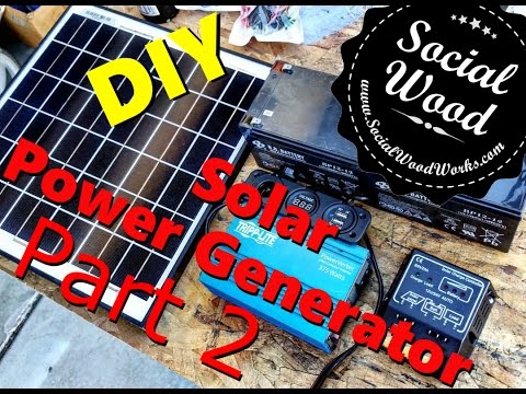 DIY Solar Power Generator - Part 2