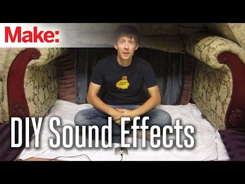 DIY Sound Effects