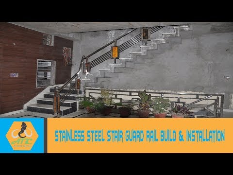 DIY Stainless steel Stair guard rail build and installation - (Part-2)