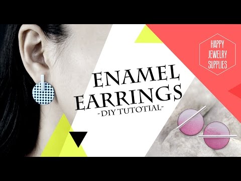 DIY Tutorial - How to Made Enamel Earrings