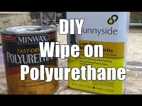 DIY Wipe on Polyurethane