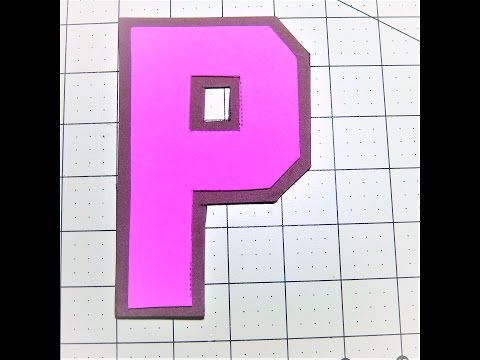 DYI Letter P using Craft Foam Peel and Stick