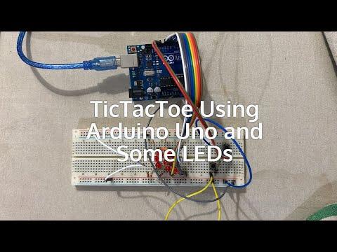 Description of TicTacToe Using Arduino Uno and Some LEDs