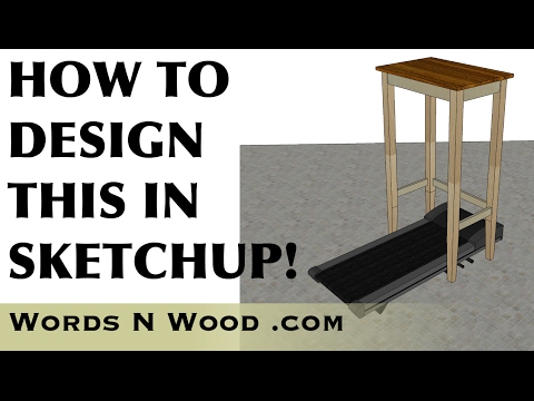 Designing A Walking Desk in Sketchup!  (WnW #89)