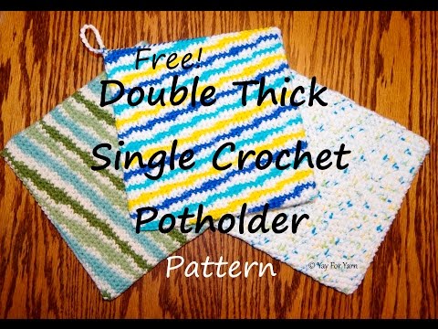 Double Thick Single Crochet Potholder - Free Crochet Pattern by Yay For Yarn