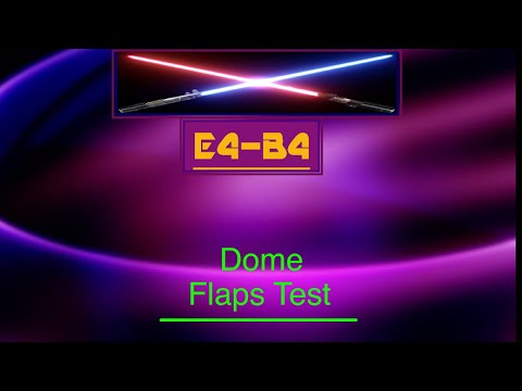 E4-B4 Dome Flaps Test