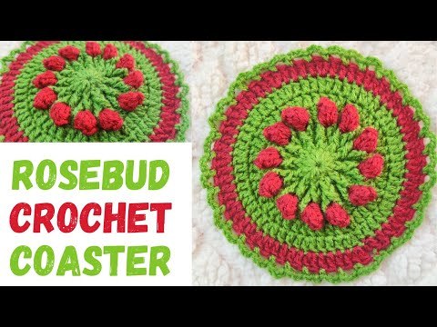 EASY TO MAKE ROSEBUD SPRING CROCHET COASTER---MAKE YOUR OWN CROCHET COASTER