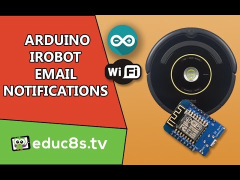 ESP8266 Project: Add Email Notification to an Irobot Roomba 650 with a Wemos D1 mini