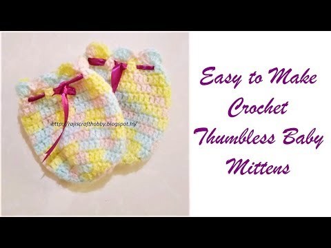 Easy to Make Crochet Thumbless Baby Mittens Video Tutorial