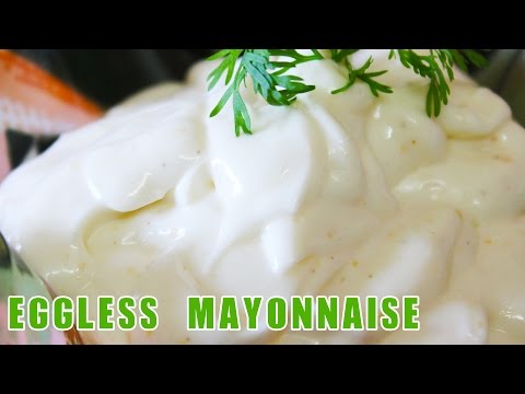 Eggless Mayonnaise Recipe - Italian Recipe | Kanak's Kitchen