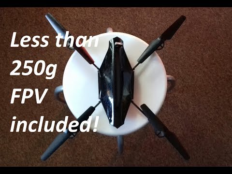 FPV Xinxun X30 Mods - Less than 250g - No Registration - Test Flight - Sub 250g