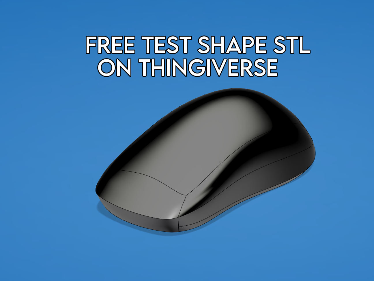 FREE STL SHAPE TEST ON THINGIVERSE.png