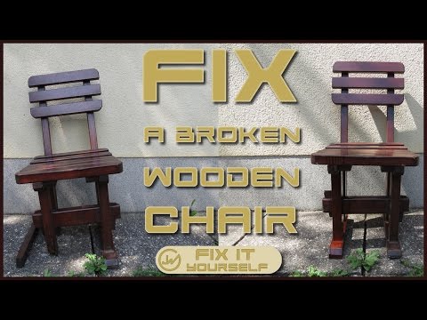 Fix It Yourself - fix a broken wooden chair