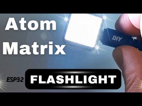 Flashlight ATOM Matrix ESP32