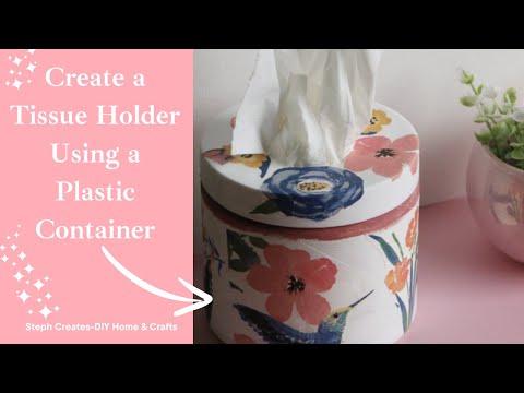 Fun DIY Create a Tissue Holder Using a Plastic Container