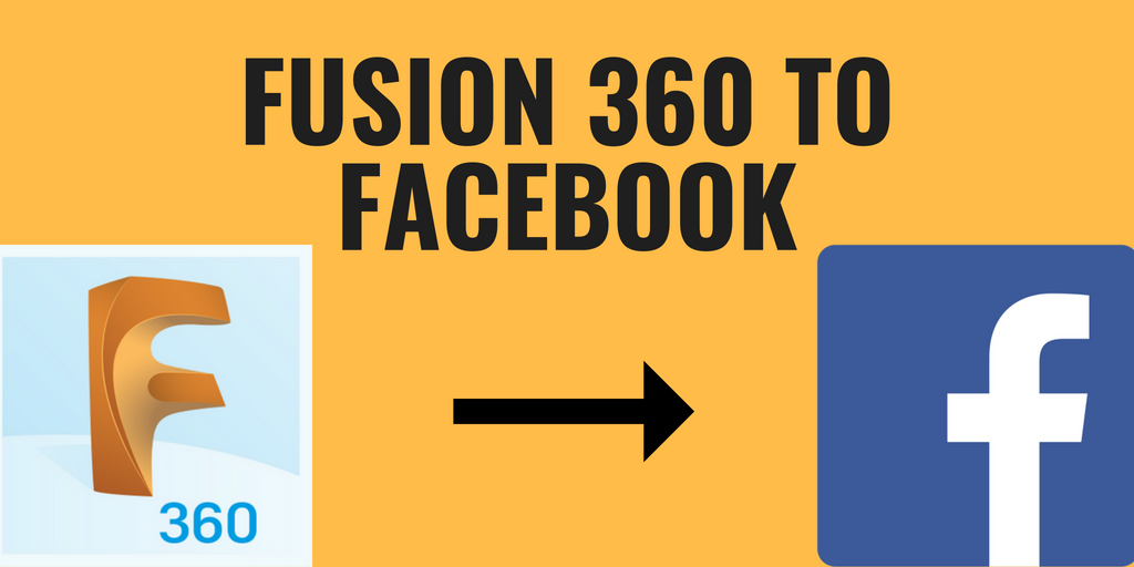 Fusion 360 to Facebook.png