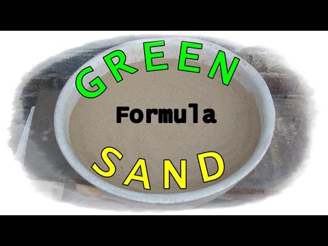 Green sand formula - how to make molding sand