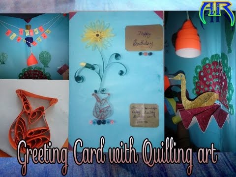 Greeting Card with Quilling Art - Sourabh Kumar