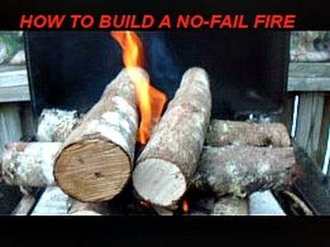 HOW TO BUILD A NO FAIL FIRE. 4 step strategy for Open fire, or stove fire, works every time