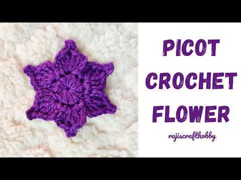 HOW TO CROCHET FLOWERS - PICOT CROCHET FLOWER