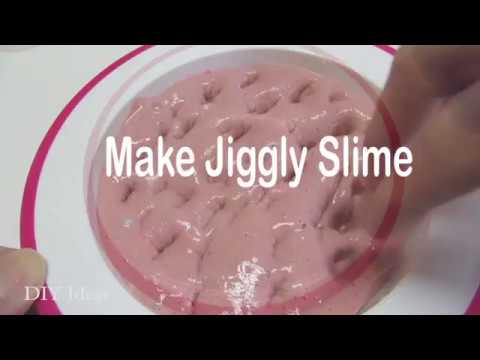 HOW TO MAKE JIGGLY SLIME! DIY Ideas