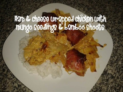 Ham &amp;amp; cheese wrapped chicken with mungo seedlings &amp;amp; bamboo shoots recipe