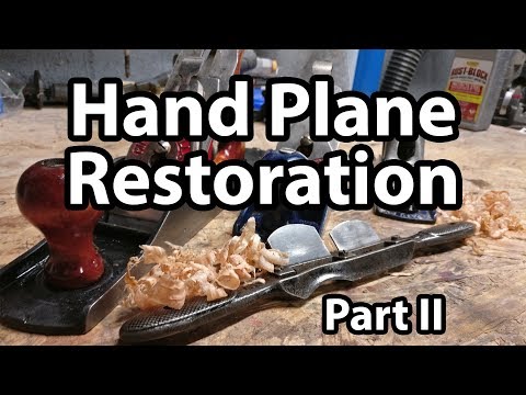 Hand Plane Restoration: Part II