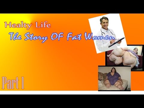 Healty Life - Fat Women Part 1