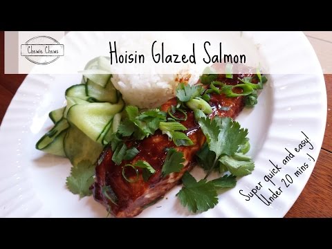 Hoisin Glazed Salmon | Quick and Easy | CHEWIE CHEWS Ep001