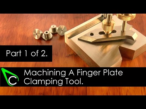 Home Machine Shop Tool Making - Machining A Finger Plate Clamping Tool - Part 1