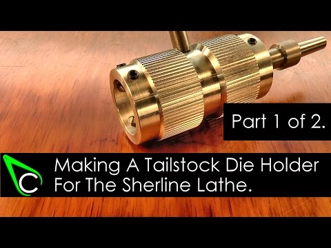 Home Machine Shop Tool Making - Machining A Tailstock Die Holder For The Sherline Lathe - Part 1