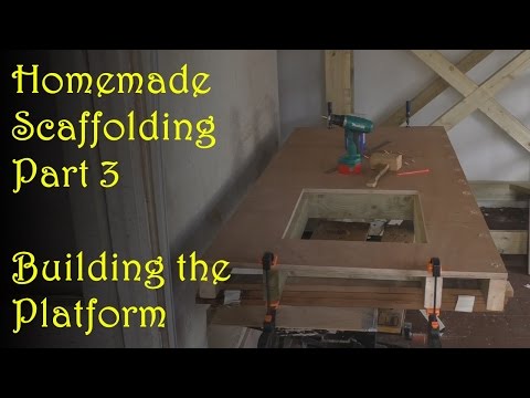 Homemade Scaffolding Tower - Part 3