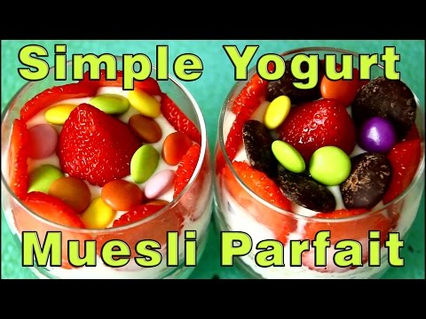 Homemade Simple Yogurt &amp;amp; Muesli Parfait Recipe