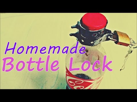 Homemade bottle lock tutorial | DIY Project DP02