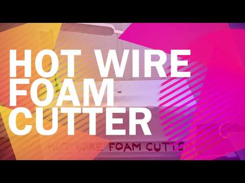 Hot Wire Foam Cutter