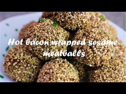 Hot bacon wrapped sesame meatballs recipe