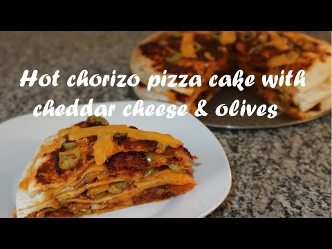 Hot chorizo pizza cake with cheddar cheese &amp;amp; olives recipe