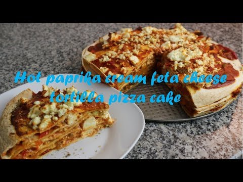 Hot paprika cream feta cheese tortilla pizza cake recipe