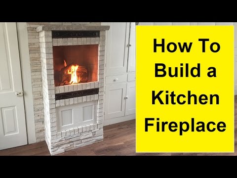 How To Build a Kitchen Fireplace