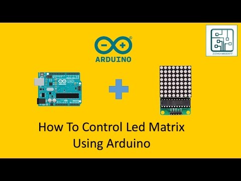 How To Control Led Matrix Using Arduino