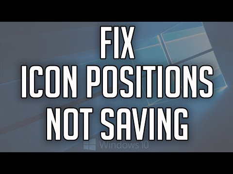 How To Fix Desktop Icon Positions Not Saving Windows 10