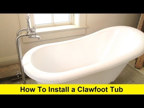 How To Install a Clawfoot Tub