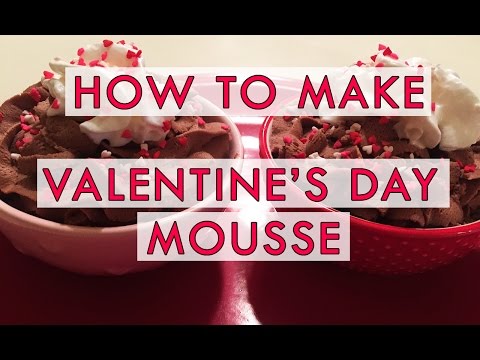 How To Make: Valentine's Day Mousse