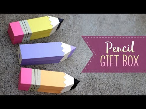 How To Make A Pencil Treat Box | Back to School &amp;amp; Teacher Gifts | DIY Gift Box