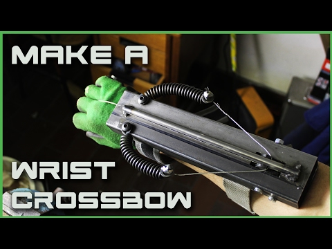 How To Make A Wrist Crossbow